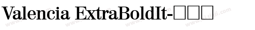 Valencia ExtraBoldIt字体转换